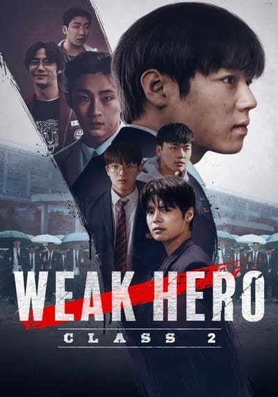 Weak Hero Class 2 นักเรียนดีเดือด รุ่นที่ 2 (2025) Ep.1-8 จบ