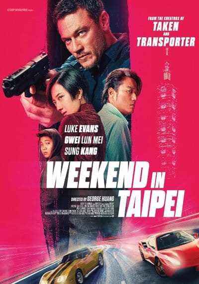 Weekend in Taipei เร็ว แรง ทะลุไทเป (2025)