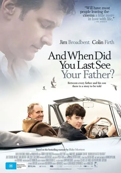 When Did You Last See Your Father 2007