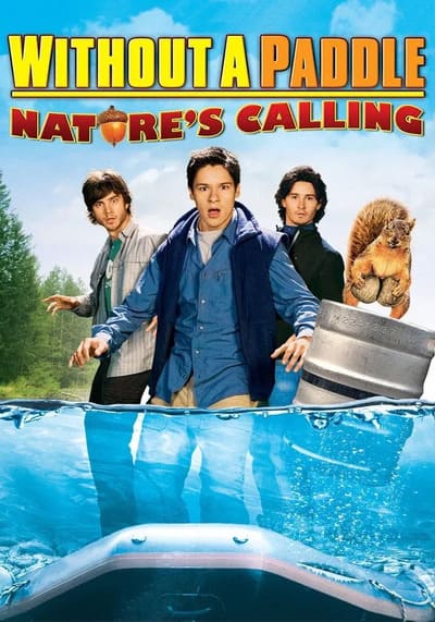 Without a Paddle Natures Calling ก๊วนซ่าส์ ฝ่าดงอลเวง ก็ธรรมชาติมันเรียกร้อง (2009)