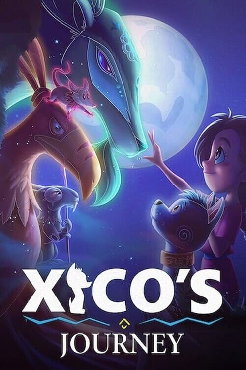 ฮีโกผจญภัย (Xico’s Journey) 2021